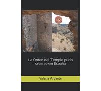 La Orden del Temple pudo crearse en España