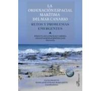 La ordenación espacial marítima del Mar Canario. Retos y problemas emergentes
