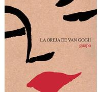 La Oreja de Van Gogh – Guapa