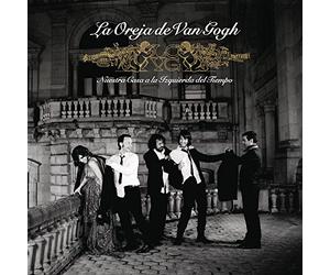 La Oreja De Van Gogh - Nuestra Casa A La Izquierda Del Tiempo