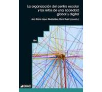 La organización del centro escolar y los retos de una sociedad global y digital