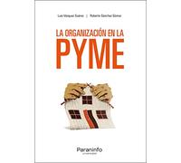 La organización en la PYME (Administración)