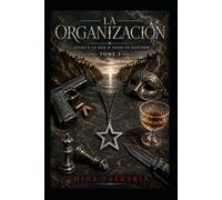 La Organizacíon. Tome 2: Jusqu'à ce que je cesse de respirer