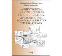 la orientacion de las estructuras ortogonales de nueva planta en epoca