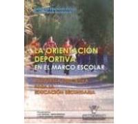 La Orientacion Deportiva En El Marco Escolar Propuesta Educativa Para