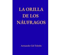 LA ORILLA DE LOS NÁUFRAGOS
