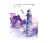 La orilla de mis naufragios (Poesía)