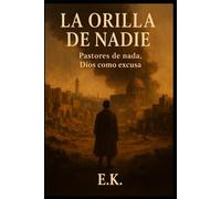 La Orilla de Nadie: Pastores de nada, Dios como excusa: 5 (Ucronías)