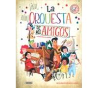La orquesta de mis amigos (Libro orquesta)