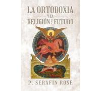 La Ortodoxia y la religión del futuro