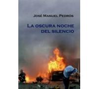 La Oscura Noche Del Silencio (ebook)