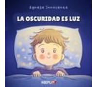 La Oscuridad Es Luz