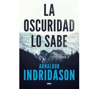 La oscuridad lo sabe (Serie Negra)