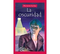 La oscuridad: Los Guardianes del Tiempo II (Narrativa Joven)