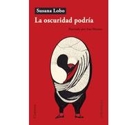 La oscuridad podría