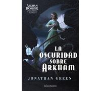 La oscuridad sobre Arkham