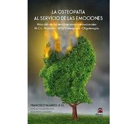 La Osteopatía al servicio de las emociones 2ª edición | Francisco Fajardo Ruiz