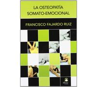 LA OSTEOPATÍA SOMATOEMOCIONAL