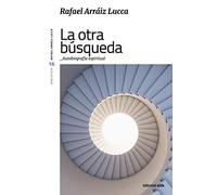 La otra búsqueda: Autobiografía espiritual