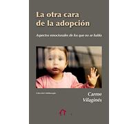 La otra cara de la adopción: Aspectos emocionales de los que no se habla