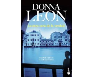 La otra cara de la verdad: Serie Comisario Brunetti: 17 (Crimen y misterio)