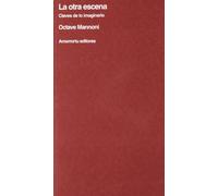 La Otra Escena: Claves de lo imaginario (Psicología y psicoanálisis)