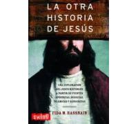 La Otra Historia De Jesus