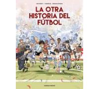 La Otra Historia Del Fútbol