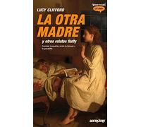 La otra madre: y otros relatos fluffy (Beetruvian)