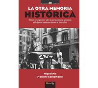 La Otra Memoria Historica: Ultimas Investigaciones Sobre Las Pers Ecuc