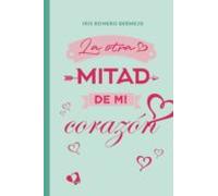 La Otra Mitad De Mi Corazon