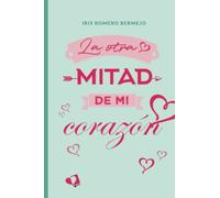 La otra mitad de mi corazón (SIN COLECCION)