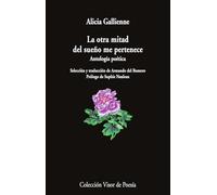 La otra mitad del sueño me pertenece: Antología poética: 1308 (Visor de Poesía)