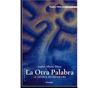 La otra palabra: La palabra desapropiada
