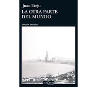 La otra parte del mundo: 11 (Andanzas)