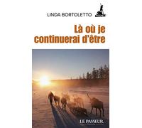 Là où je continuerai d'être: L'appel des terres sauvages