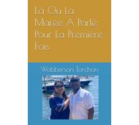 Là Où La Marée A Parlé Pour La Première Fois