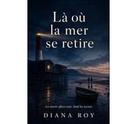 Là où la mer se retire: Un été au Cap Ferret - Roman suspense dark romance ado - dès 12 ans