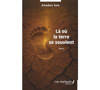 Là où la terre se souvient