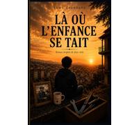 Là où l'enfance se tait: Roman inspiré de faits réels (Les silencent d'Adam)