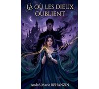 Là où les dieux oublient