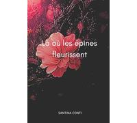 Là où les Épines Fleurissent