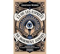 Là où les esprits ne dorment jamais: L'incroyable enquête de l'agence Pinkerton sur les soeurs Fox