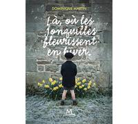 Là où les jonquilles fleurissent en hiver