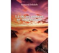 Là où les ombres se souviennent
