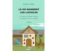 LÀ OÙ NAISSENT LES LUCIOLES