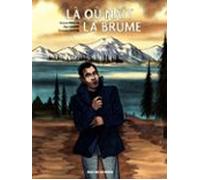Là Où Naît La Brume (ebook)