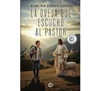 La Oveja Que Escuchó Al Pastor