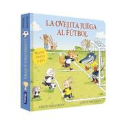 La ovejita juega al fútbol (La ovejita que vino a cenar. Libro de cartón con mecanismos) (Pequeñas manitas)
