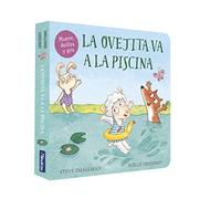 La ovejita va a la piscina (La ovejita que vino a cenar. Libro de cartón con mecanismos) (Pequeñas manitas)